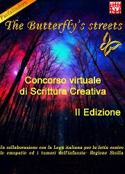 Locandina II Edizione Concorso Scrittura Creativa "The Butterfly's Streets" 